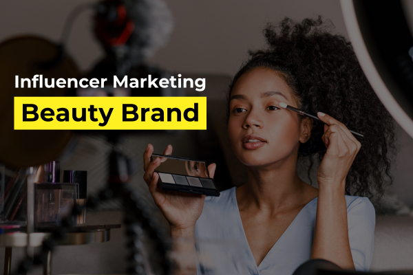 influencer-marketing-for-beauty-brand-in-2024